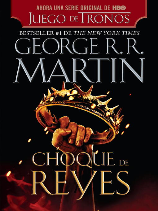 Title details for Choque de reyes by George R. R. Martin - Available